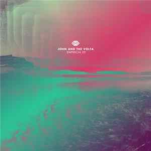 John and The Volta - Empirical EP Album