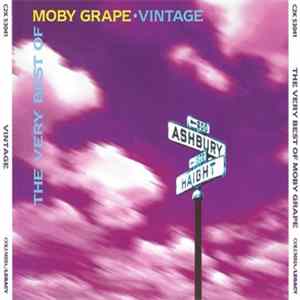 Moby Grape - The Very Best Of Moby Grape · Vintage Album