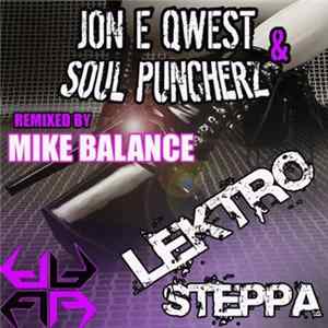 Jon E Qwest & Soul Puncherz - Lektro Steppa Album