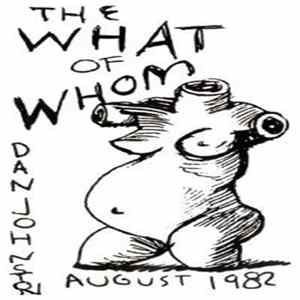 Dan Johnston - The What Of Whom Album