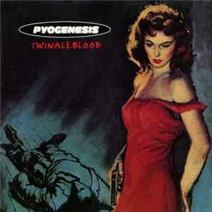 Pyogenesis - Twinaleblood Album
