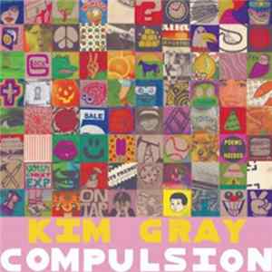 Kim Gray - Compulsion Album