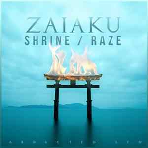 Zaiaku - Shrine / Raze Album