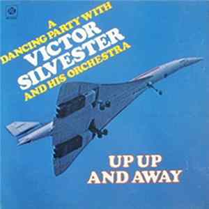 Victor Silvester And His Orchestra - Up Up And Away Album