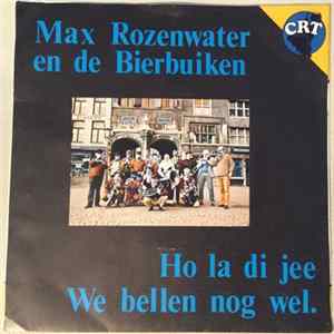 Max Rozenwater en de Bierbuiken - Ho La Di Jee Album