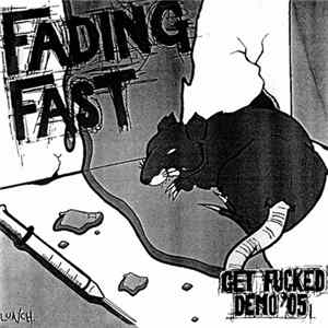 Fading Fast - Get Fucked Demo '05 Album