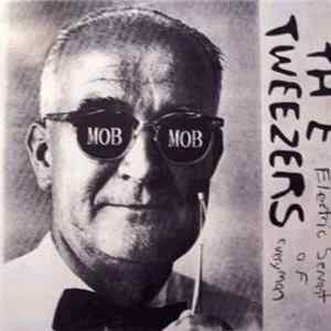 The Tweezers - Electric Servant Of Everyman Album