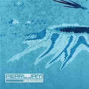 Pearl Jam - 9.20.06 Pistoia Album