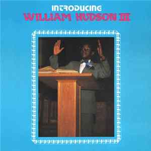 William Hudson III - Introducing... Album