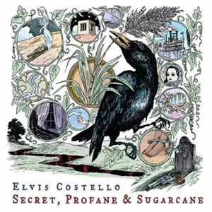 Elvis Costello - Secret, Profane & Sugarcane Album
