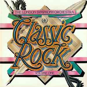 The London Symphony Orchestra And The Royal Choral Society - Classic Rock Album