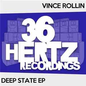 Vince Rollin - Deep State EP Album
