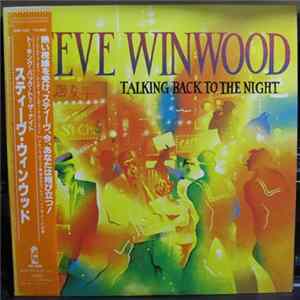 Steve Winwood - Talking Back To The Night Album
