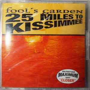 Fool's Garden - 25 Miles To Kissimmee Album