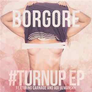 Borgore - #TURNUP EP Album
