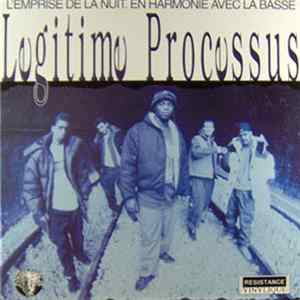 Legitime Processus - L'emprise De La Nuit. En Harmonie Avec La Basse Album