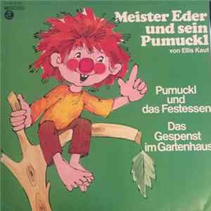 Ellis Kaut - Meister Eder Und Sein Pumuckl - Pumuckl Und Das Festessen / Das Gespenst Im Gartenhaus Album