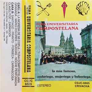 Tuna Universitaria Compostelana - La Más Famosa, Andariega, Mujeriega Y Beberiega Album