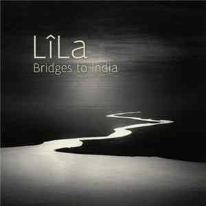 Lîla - Bridges To India Album