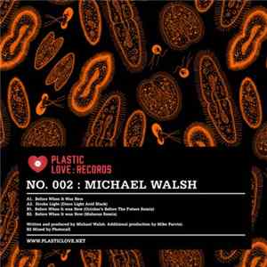 Michael Walsh - Before When It Was New Album
