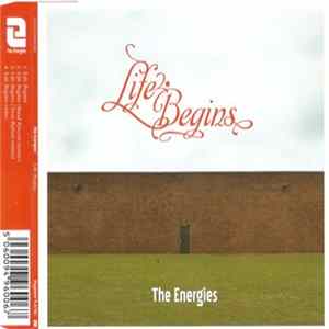 The Energies - Life Begins Album
