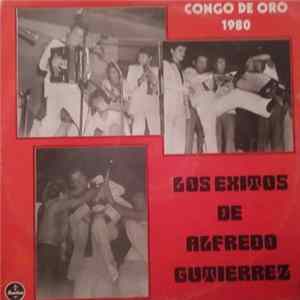 Alfredo Gutierrez - Congo De Oro 1980 - Los Exitos de Alfredo Gutierrez Album