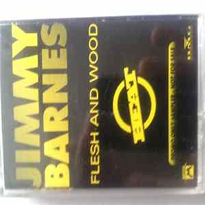 Jimmy Barnes - Flesh and Wood / Heat Park Pop '94 Album