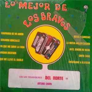 Los Bravos, Los Triunfadores Del Norte de Arturo Chapa - Lo Mejor De Los Bravos Album
