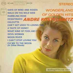 Andre Kostelanetz And His Orchestra - Wonderland Of Golden Hits Album