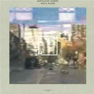 Napoleon Cherry - Walk Alone Album