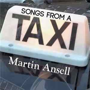 Martin Ansell - Songs From A Taxi Album