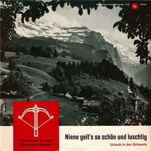 Various - Urlaub In Der Schweiz (Niene Geit's So Schön Und Luschtig - Volksmusik Aus Den Schweizer Bergen) Album