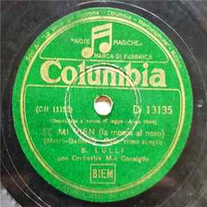 S. Lulli Con Orchestra M.o Consiglio - Mi Vien (La Mosca Al Naso) / La Vita E' Bella Album