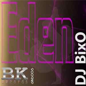 DJ BixO - Eden Album