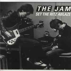The Jam - Set The Ritz Ablaze Album