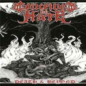 Conceived By Hate - Death & Beyond Album