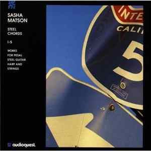 Sasha Matson - Steel Chords 1 To 5 Album