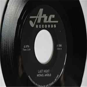 Michael Angelo - Last Night / Its Too Late Album