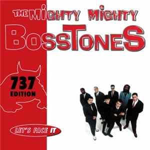The Mighty Mighty Bosstones - Let's Face It Album