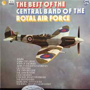 The Central Band Of The Royal Air Force - The Best Of The Central Band Of The Royal Air Force Album