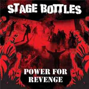 Stage Bottles - Power For Revenge Album