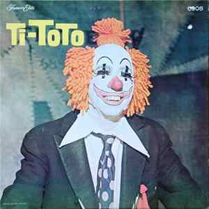 Gilles Latulippe - Ti-Toto Album
