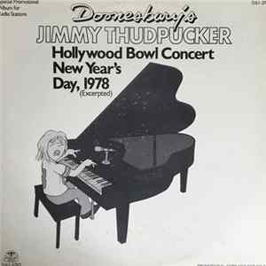 Doonesbury's Jimmy Thudpucker - Doonesbury's Jimmy Thudpucker Hollywood Bowl Concert New Year's Day 1978 (Excerpted) Album