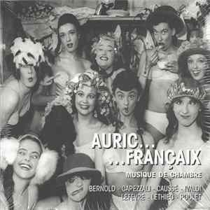 Georges Auric • Jean Françaix – Bernold - Capezzali - Caussé - Ivaldi - Lefèvre - Lethiec - Poulet - Musique de Chambre Album