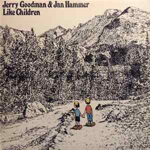 Jerry Goodman & Jan Hammer - Like Children Album
