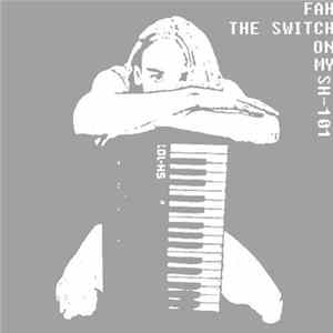 Fah - The Switch On My SH-101 Album