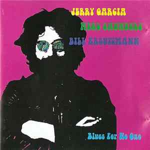 Jerry Garcia, Merl Saunders, Bill Kreutzmann - Blues For No One Album