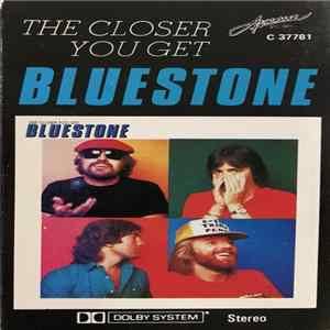 Bluestone - The Closer You Get Album