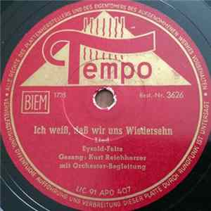 Kurt Reichherzer, Fred Brückner - Ich Weiß, Daß Wir Uns Wiedersehen / Immer Und Ewig Album