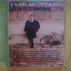 Yves Montand - ...Et La Fete Continue Album